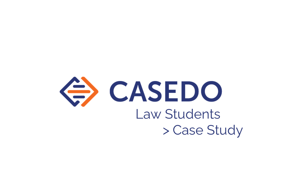 A title slide that says 'Casedo for Law Students, Case Study'