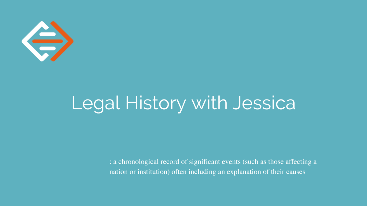 Legal History with Jessica Feature Image